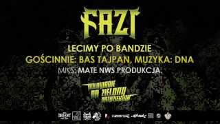 FAZI FEAT BAS TAJPAN  LECIMY PO BANDZIE [upl. by Kahler560]