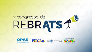 V Congresso da Rebrats  dia 30  vespertino [upl. by Ardet]