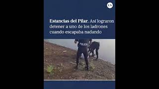 Estancias del Pilar asi lograron detener a uno de los ladrones cuando escapaba nadando [upl. by Lebasile]