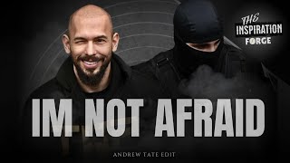 「 IM NOT AFRAID 」Andrew Tate  Edit  4K [upl. by Immas]