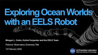 Exploring Ocean Worlds with an EELS Robot [upl. by Drofwarc447]