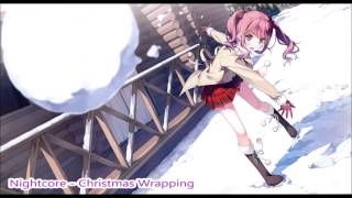 Nightcore  Christmas Wrapping [upl. by Nemlaz]