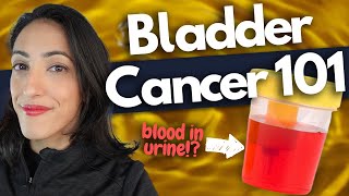 Bladder Cancer 101  Symptoms Diagnosis amp Treatment [upl. by Tedder]