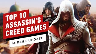 Top 10 Assassins Creed Games Mirage Update [upl. by Lauer]