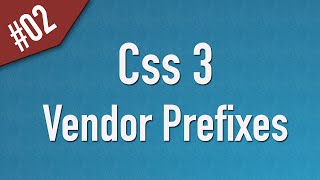 Learn Css3 in Arabic 02  Whats Vendor Prefixes [upl. by Huebner]