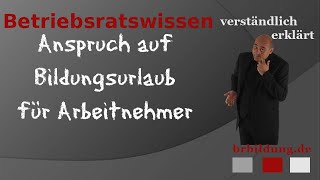 Haben Arbeitnehmer grundsätzlich einen Anspruch auf Bildungurlaub [upl. by Janet]