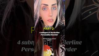 4 Subtypes of Borderline Personality Disorder PART 2 bpd [upl. by Retswerb]