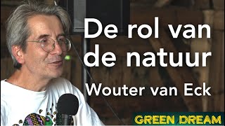 De rol van de natuur  Wouter van Eck [upl. by Ivad]