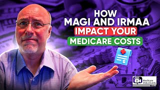 📉 How MAGI and IRMAA Impact Your Medicare Costs 💸 [upl. by Herates]