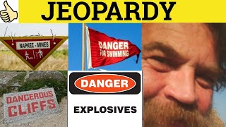 Jeopardize Jeopardise Jeopardy  Definition Explanation Examples  ESL British English Pronunciation [upl. by Fisch]