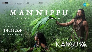 Mannippu  Lyrical  Kanguva  Suriya Disha Patani  Bobby Deol  Devi Sri Prasad  Siva [upl. by Sikko258]