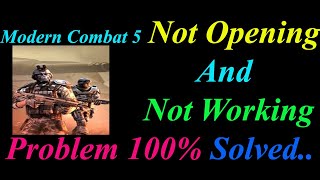 How to Fix Modern Combat 5 App Not Opening  Loading  Not Working Problem in Android Phone [upl. by Horn502]