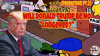 Will Donald Trump Be No “Longered” The Simpsons Prediction Pt2 • WHO ARE THE SHOOTERS 😳shorts [upl. by Faucher]