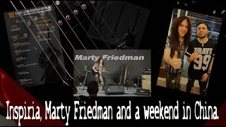 Inspiria Marty Friedman and a weekend in China [upl. by Yerdna]