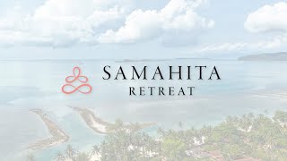 Samahita Retreat  We Are Wellbeing [upl. by Aidole]