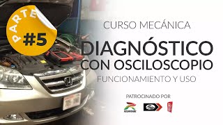 Diagnóstico con Osciloscopio Automotriz  Parte 5 [upl. by Amitak]