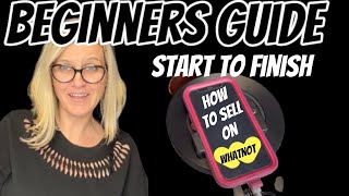 How to Sell on Whatnot for Beginners Start to Finish [upl. by Jaquith946]