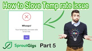 How to solve Temporary Success rate issue in Sproutgigs  What is temp Success rate  sproutgigs [upl. by Adnilema461]