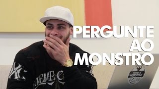 PERGUNTE AO MONSTRO 7 [upl. by Niwrad]