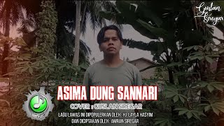 ASIMA DUNG SANNARI  Guslan Siregar  Lagu Tapsel Viral di VT [upl. by Inga]