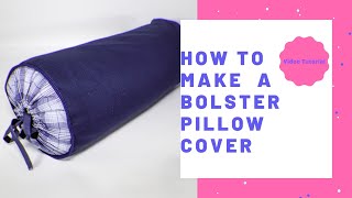 How to Make a Bolster Pillow Cover [upl. by Audly86]