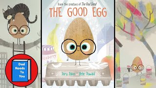 🥚 The Good Egg Read Aloud for Kids [upl. by Nimzay]