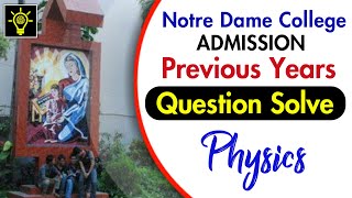 NDC Admission Previous Year Question Solve  PHYSICS  Educative Videos BD [upl. by Saimon949]