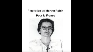 Prophéties de Marthe Robin pour la France [upl. by Faber59]