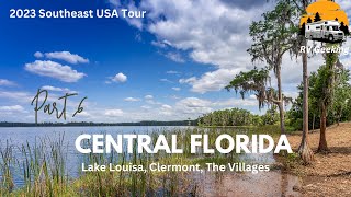 Central Florida  Lake Louisa State Park  Clermont  The Villages  Southeast RV Tour 2023 Part 6 [upl. by Ecinad]