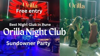 Orilla Pune Club  Sundowner Party  Pune nightlife  Free entry for Couples amp Girls  Anju Ahir [upl. by Draude327]