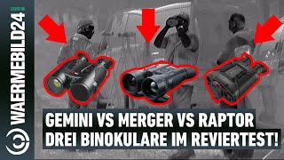 Gemini VS Merger VS Raptor 🥊 Drei Premium WärmbildFerngläser im Reviertest 🌿 [upl. by Collbaith]