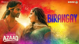 Birangay  Azaad  Aaman Devgan amp Rasha Thadani  Amit Trivedi Meenal Jain Amitabh Bhattacharya [upl. by Auqinal]