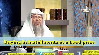 Is Buying on Installments at a Fixed Price permissible in Islam  Sheikh Assim Al Hakeem [upl. by Caves]