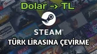 Steam Dolar Para Birimini TLye Çevirme 💸 2024 [upl. by Emirak82]