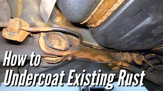 How to PROPERLY Undercoat A Rusted Car or Truck Fluid Film Surface Shield Woolwax [upl. by Ttenyl]