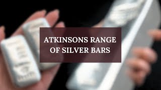 Silver Bars  ATKINSONS BULLION amp COINS [upl. by Niwled]