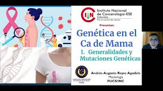 Simposio de Mastología Genética en el cáncer de mama  Generalidades y mutaciones genéticas [upl. by Alag]