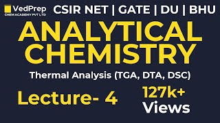 Analytical Chemistry  Thermal Analysis  TGA  DTA  DSC  CSIR NET  GATE  DU BHU  CHEM ACADEMY [upl. by Schluter]