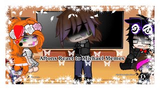 Aftons React to Michael Memes Afton FamilyBefore Reunion [upl. by Itsirhc]