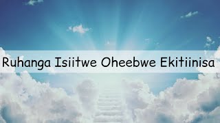 Ruhanga Isiitwe Oheebwe Ekitiinisa Runyoro Rutooro Catholic song [upl. by Anavlis542]