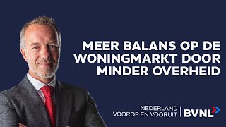 MEER balans op de woningmarkt door MINDER overheid  17102023 [upl. by Nevil]