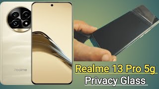 Realme 13 Pro 5g Privacy Glass  Screen Guard Protector  Uv Glass Lagane Ka Tarika  Matt Glass [upl. by Kotz38]