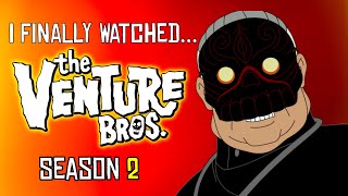 So I FINALLY Watched Venture Bros Season 2 [upl. by Hanej471]