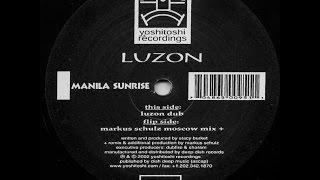 Luzon ‎– Manila Sunrise Luzon Dub [upl. by Deirdra929]