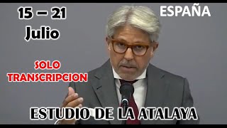 Estudio de la atalaya de esta semana ESPAÑA 1521 Julio [upl. by Naimerej]