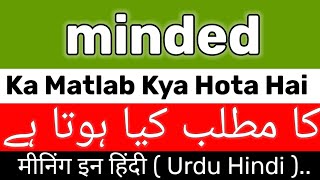 Minded Meaning  Minded Meaning In UrduHindi  Minded Ka Matlab Kya Hota Hai  Atc Learning English [upl. by Nadnarb704]