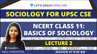 L2 Basics of Sociology  Sociology for UPSC CSEIAS  Rajul Shrivastava [upl. by Gayel]