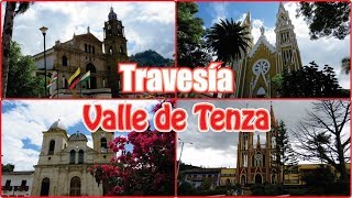 Travesía  CHINAVITA  GARAGOA  TENZA  LA CAPILLA  Rutas y Pueblos de Colombia [upl. by Beth]