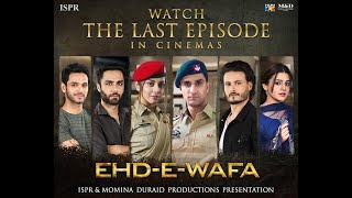 Drama EhdeWafa  Last Episode Trailer  27 Feb 2020 ISPR Official [upl. by Etteuqaj]