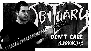 Obituary  Dont Care BASS COVER [upl. by Gabriello534]